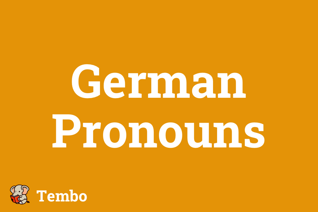 The Basics of German Pronouns